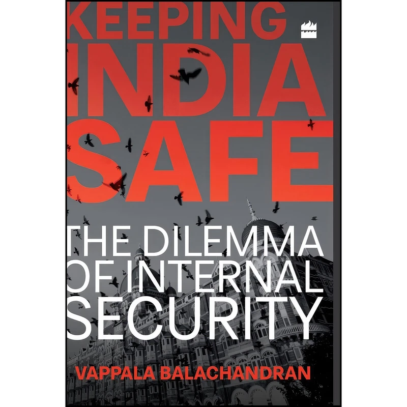 کتاب Keeping India Safe  اثر Vappala Balachandran انتشارات HarperCollins