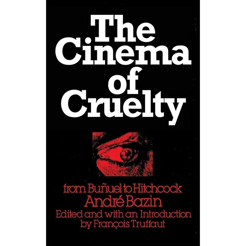 کتاب The Cinema of Cruelty اثر جمعي از نويسندگان انتشارات Arcade