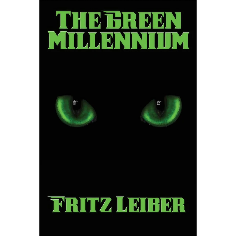 کتاب The Green Millennium اثر Fritz Leiber انتشارات Positronic Publishing