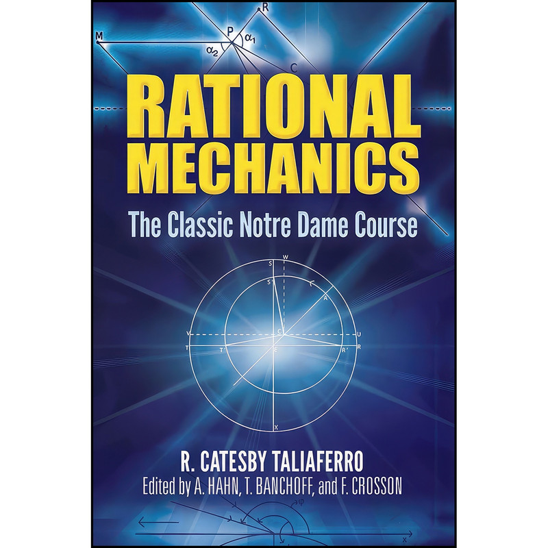 کتاب Rational Mechanics اثر جمعي از نويسندگان انتشارات Dover Publications کتاب Rational Mechanics اثر جمعي از نويسندگان انتشارات Dover Publications