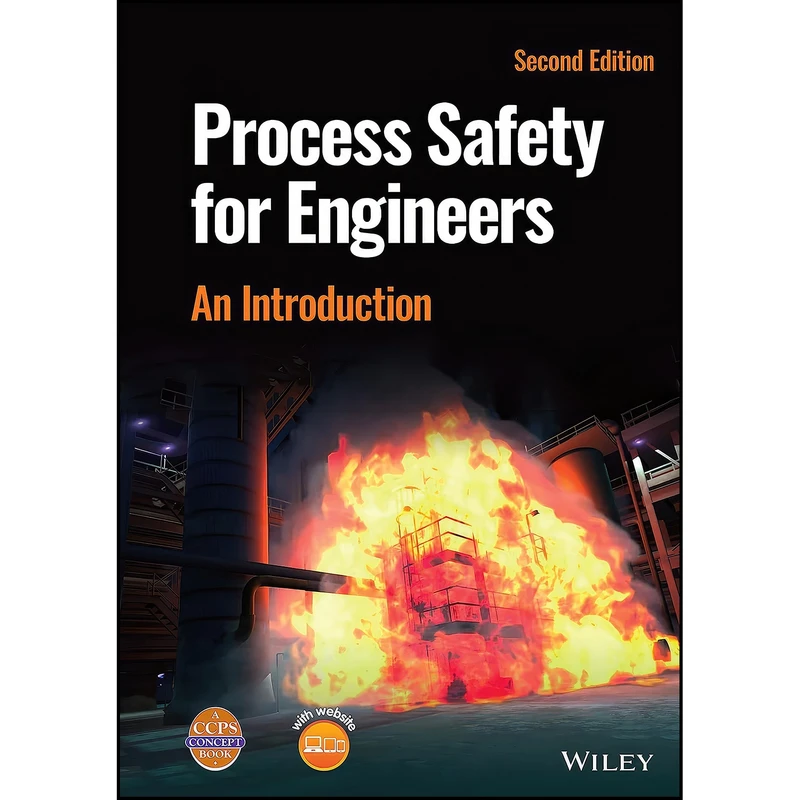 کتاب Process Safety for Engineers اثر جمعي از نويسندگان انتشارات Wiley-AIChE