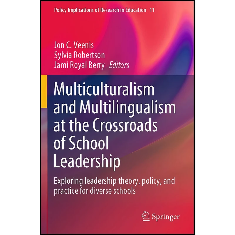 کتاب Multiculturalism and Multilingualism at the Crossroads of School Leadership اثر جمعي از نويسندگان انتشارات بله