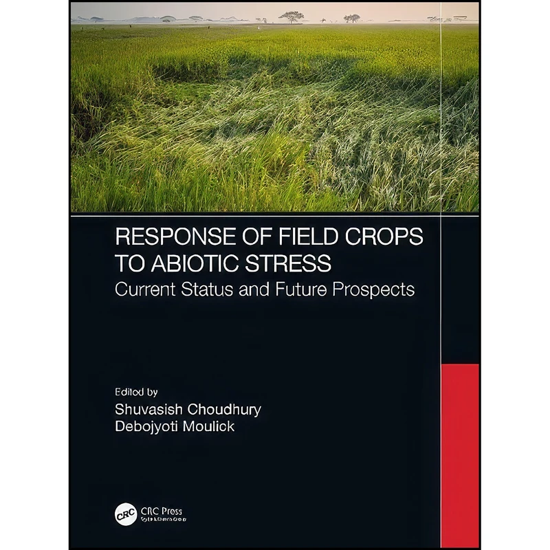 کتاب Response of Field Crops to Abiotic Stress اثر جمعي از نويسندگان انتشارات CRC Press