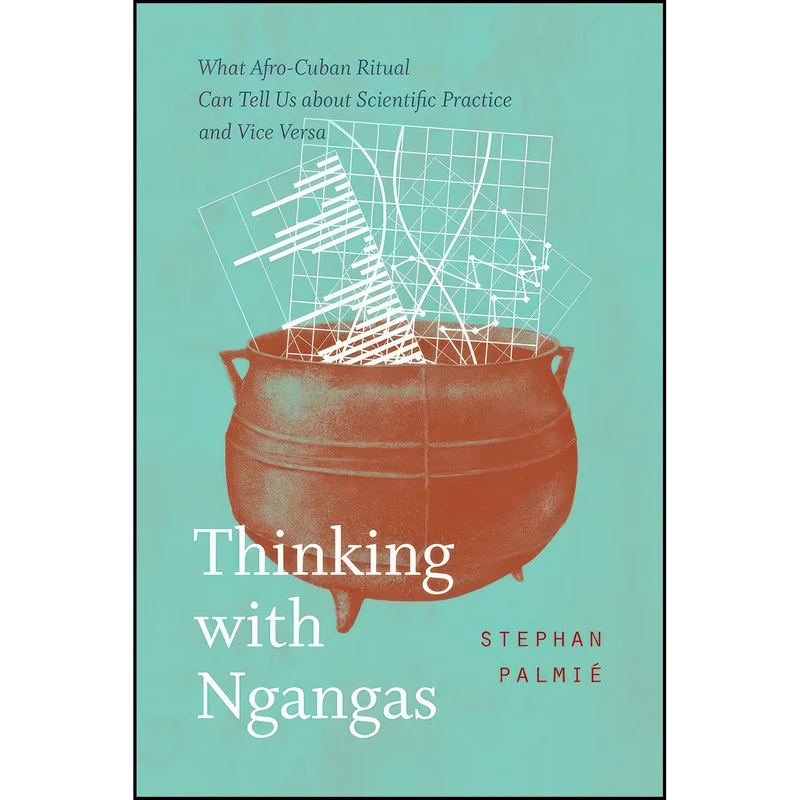 کتاب Thinking with Ngangas اثر Stephan Palmie انتشارات تازه ها