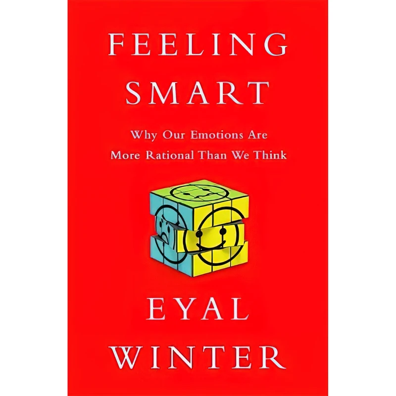 کتاب Feeling Smart اثر Eyal Winter انتشارات PublicAffairs