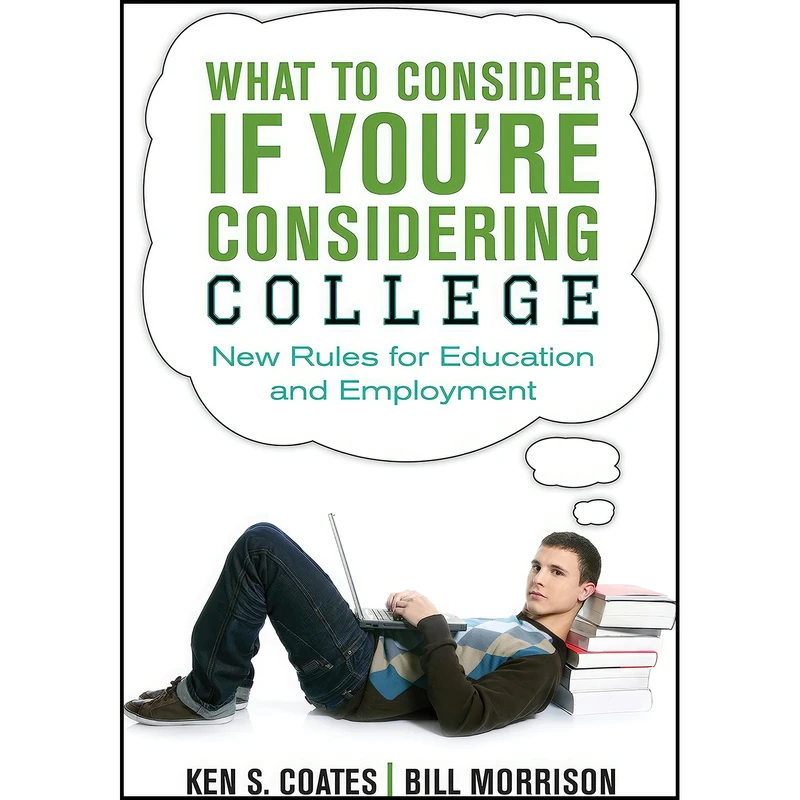 کتاب What to Consider If You're Considering College اثر Ken S. Coates and Bill Morrison انتشارات Dundurn Press