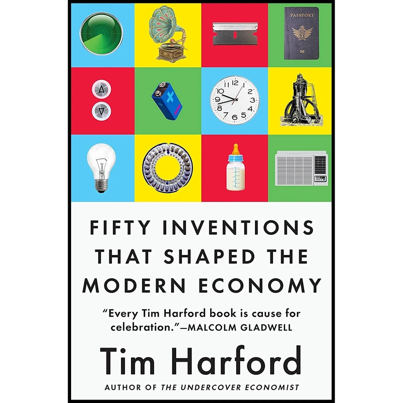 کتاب Fifty Inventions That Shaped the Modern Economy اثر Tim Harford انتشارات Riverhead Books
