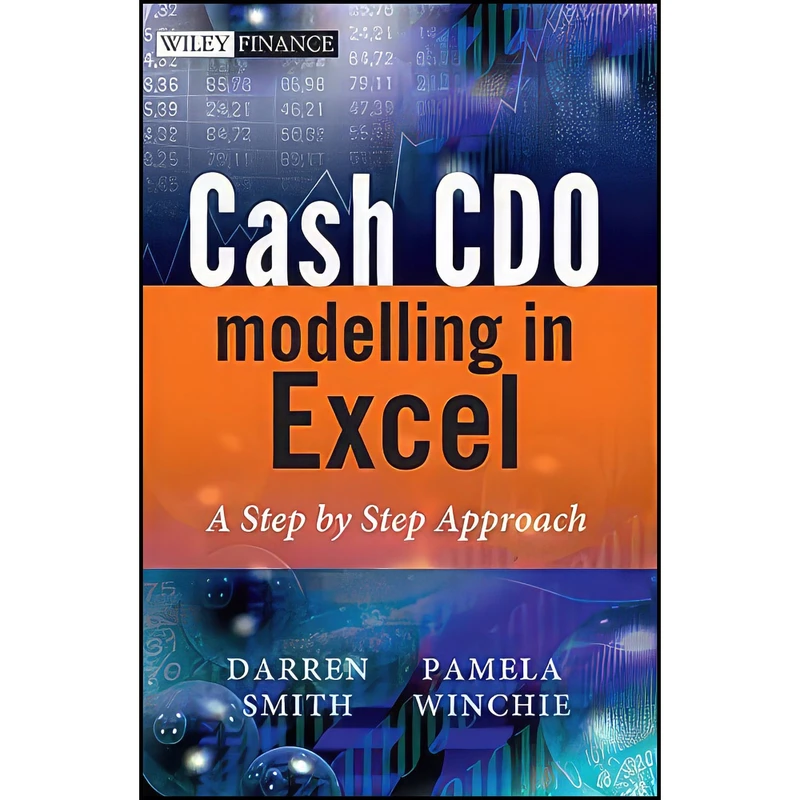 کتاب Cash CDO Modelling in Excel اثر Darren Smith and Pamela Winchie انتشارات Wiley