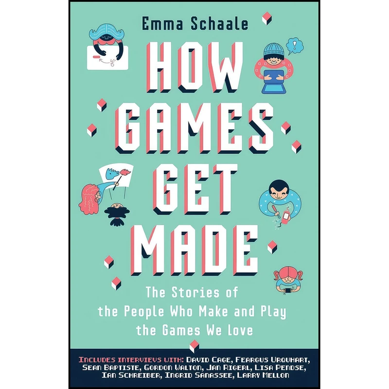 کتاب How Games Get Made اثر Emma Schaale انتشارات بله