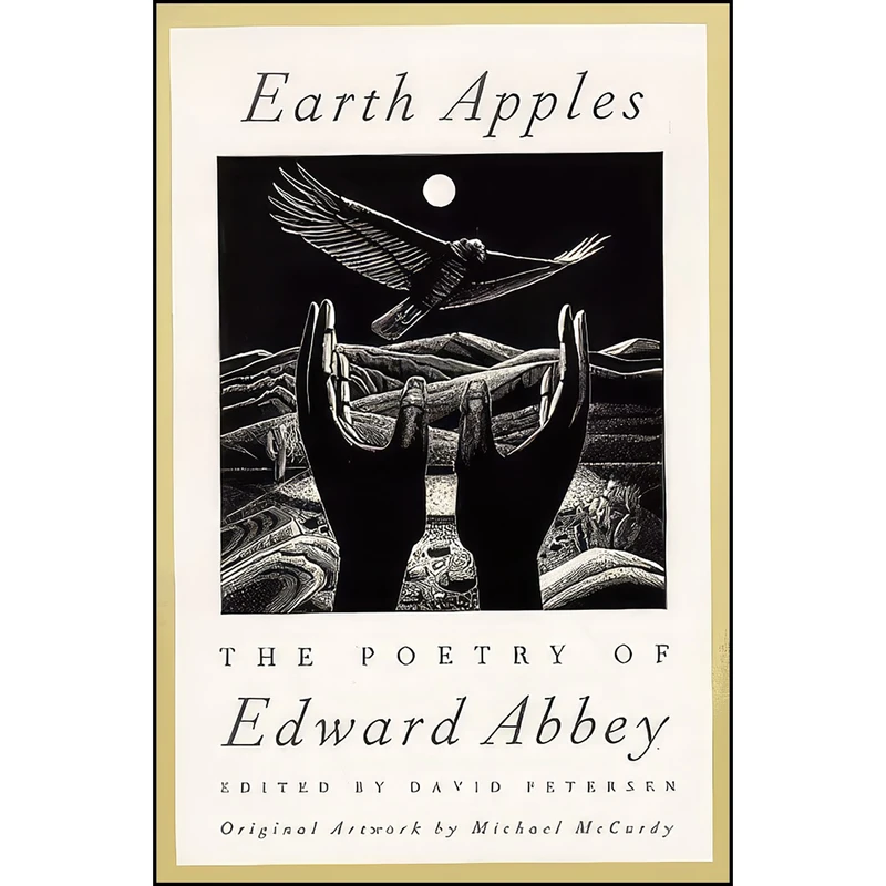 کتاب Earth Apples اثر Edward Abbey and David Petersen انتشارات St Martins Pr