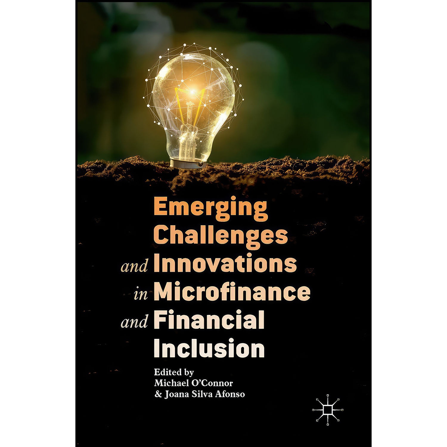 کتاب Emerging Challenges and Innovations in Microfinance and Financial Inclusion اثر جمعي از نويسندگان انتشارات Palgrave Macmillan