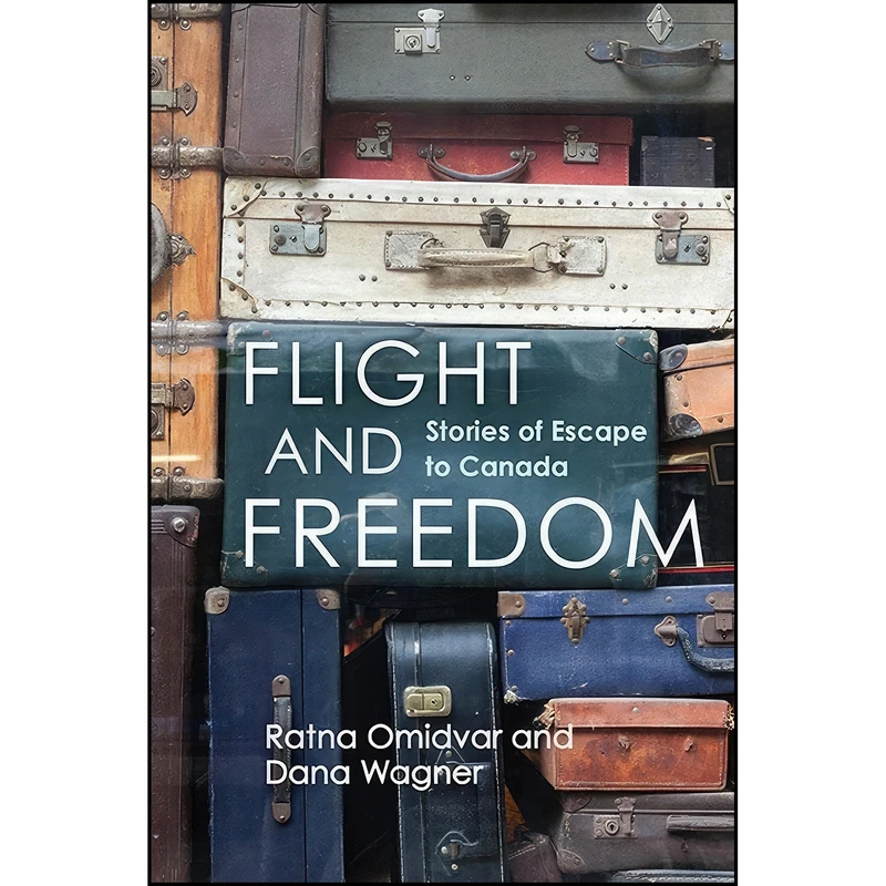 کتاب Flight and Freedom اثر Ratna Omidvar and Dana Wagner انتشارات Between the Lines