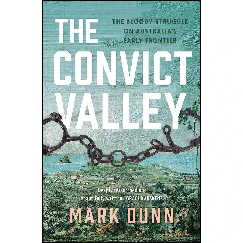 کتاب The Convict Valley اثر Mark Dunn انتشارات Allen & Unwin