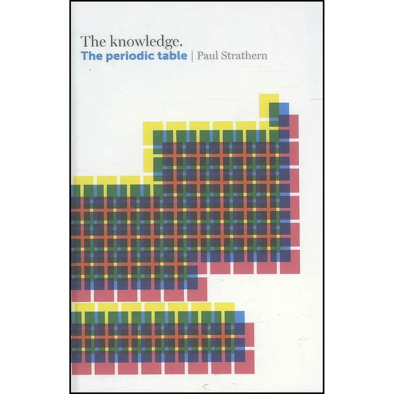 کتاب The Knowledge اثر Paul Strathern انتشارات Quadrille Publishing Ltd