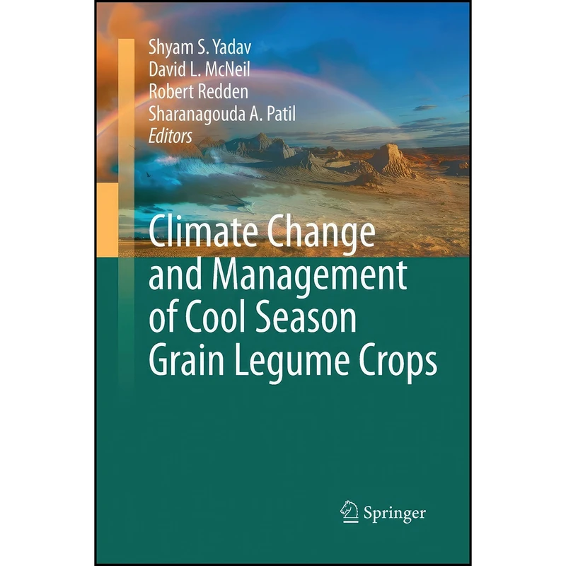 کتاب Climate Change and Management of Cool Season Grain Legume Crops اثر جمعي از نويسندگان انتشارات تازه ها