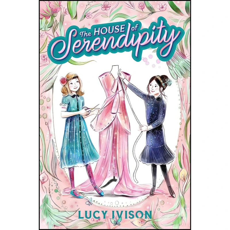 کتاب The House of Serendipity اثر Lucy Ivison and Lucy Truman انتشارات Razorbill