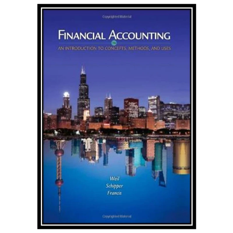 کتاب Financial Accounting: An Introduction to Concepts, Methods and Uses اثر جمعی از نویسندگان انتشارات مؤلفین طلایی