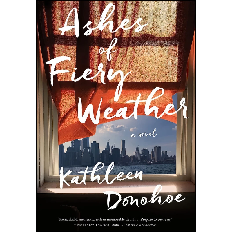 کتاب Ashes Of Fiery Weather اثر Kathleen Donohoe انتشارات Mariner Books