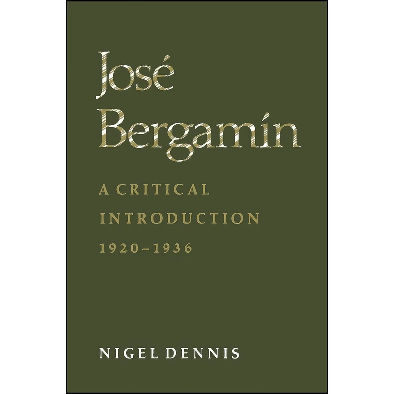 کتاب Jose Bergamin اثر Nigel Dennis انتشارات تازه ها