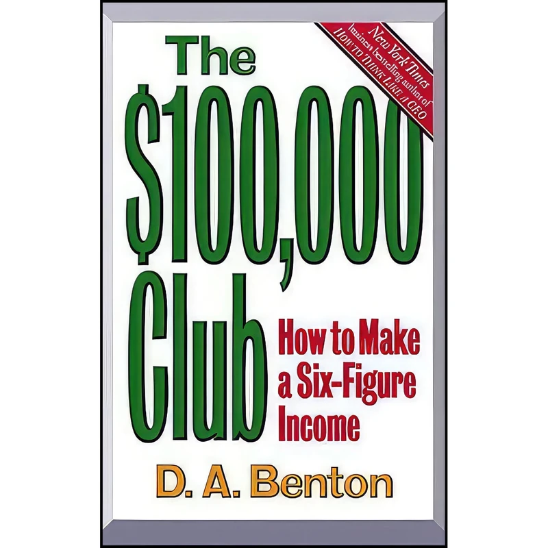 کتاب The $100 000 Club اثر D. A. Benton انتشارات Grand Central Pub