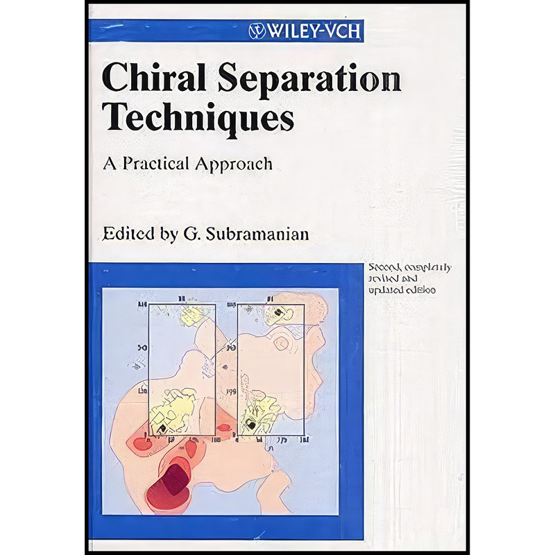 کتاب Chiral Separation Techniques اثر Ganapathy Subramanian انتشارات Wiley-VCH