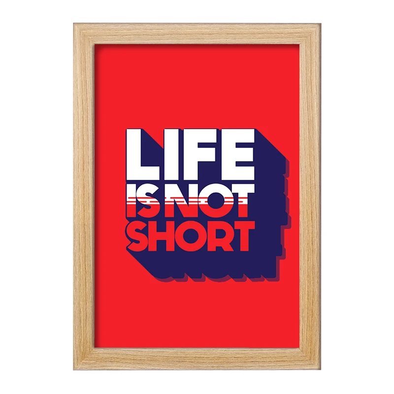 تابلو خندالو مدل Life Is Not Short کد F1998