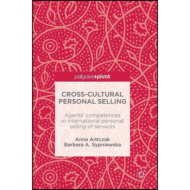 کتاب Cross-Cultural Personal Selling اثر جمعي از نويسندگان انتشارات Palgrave Macmillan