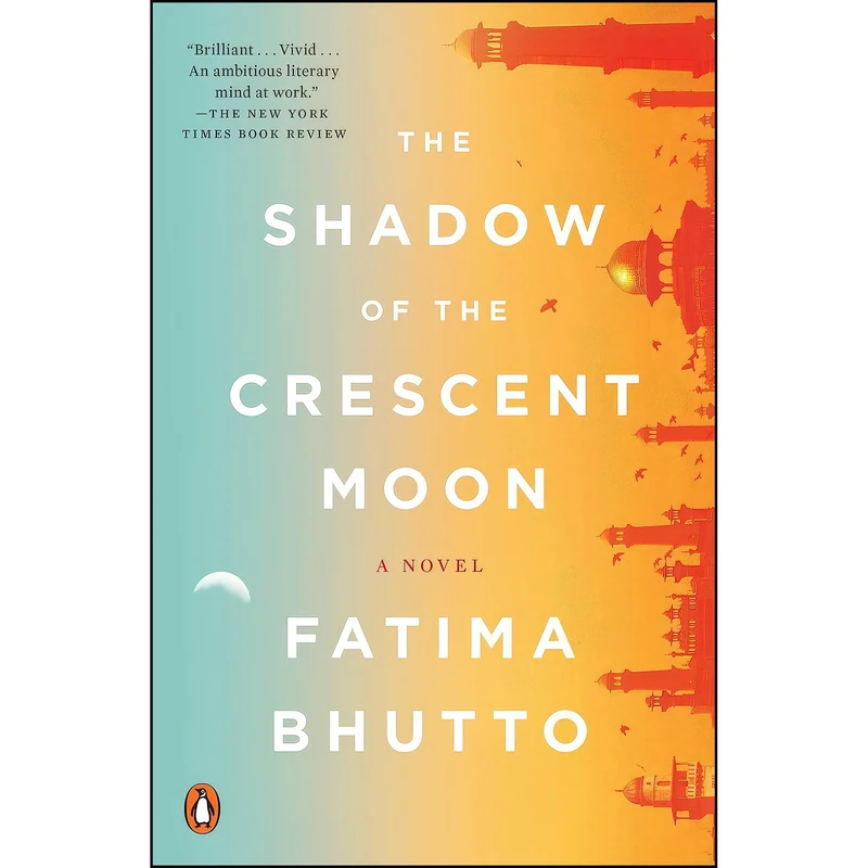 کتاب The Shadow of the Crescent Moon اثر Fatima Bhutto انتشارات Penguin Books