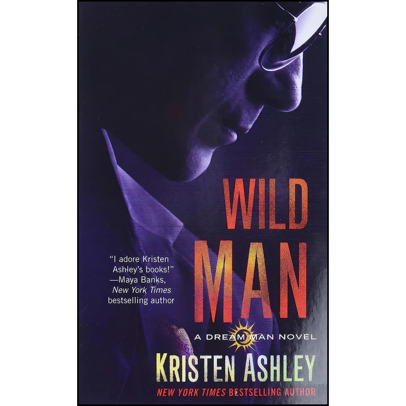 کتاب Wild Man اثر Kristen Ashley انتشارات Forever