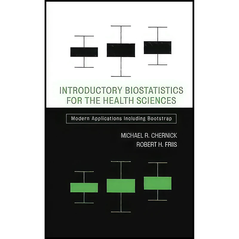 کتاب Introductory Biostatistics for the Health Sciences اثر جمعي از نويسندگان انتشارات Wiley-Interscience