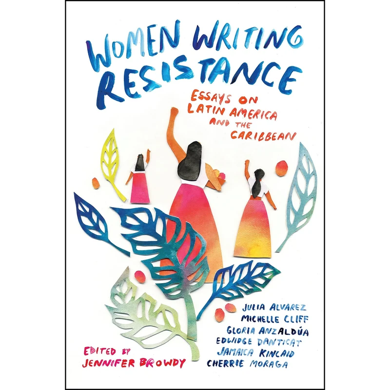 کتاب Women Writing Resistance اثر Jennifer Browdy انتشارات South End Press