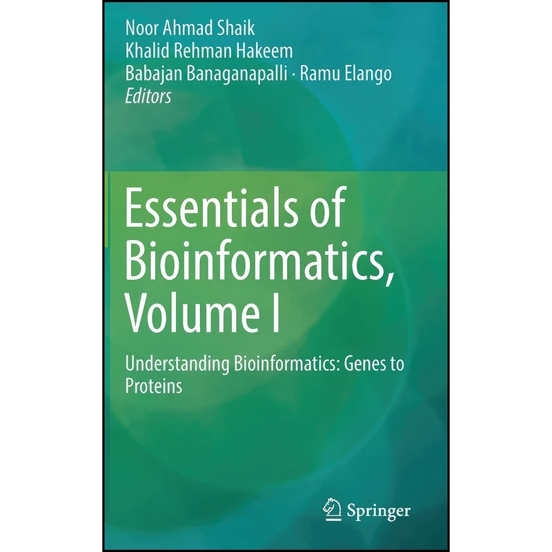 کتاب Essentials of Bioinformatics, Volume I اثر جمعي از نويسندگان انتشارات Springer