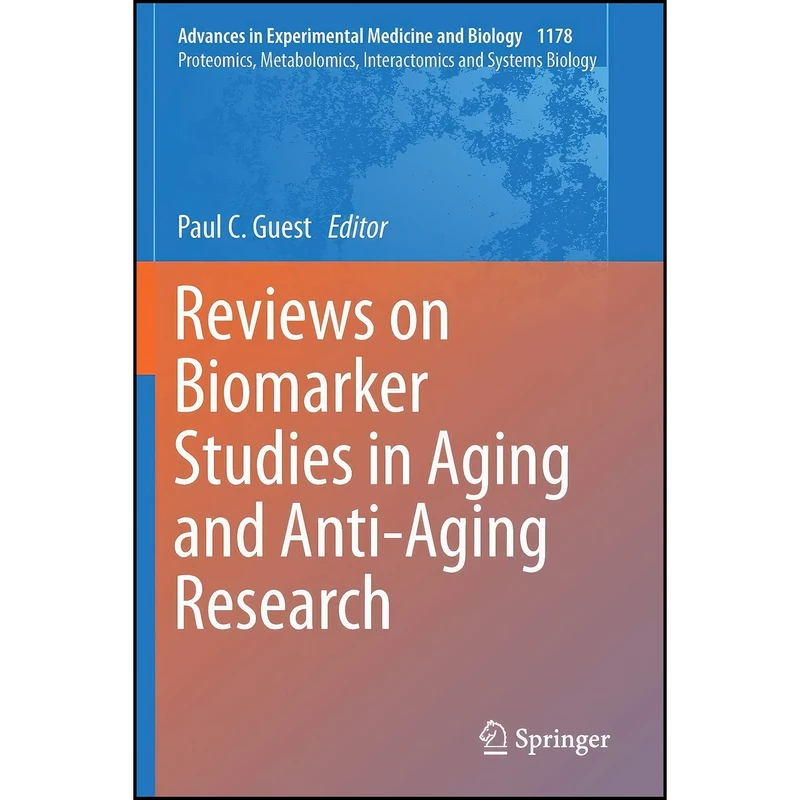 کتاب Reviews on Biomarker Studies in Aging and Anti-Aging Research  اثر Paul C. Guest انتشارات Springer