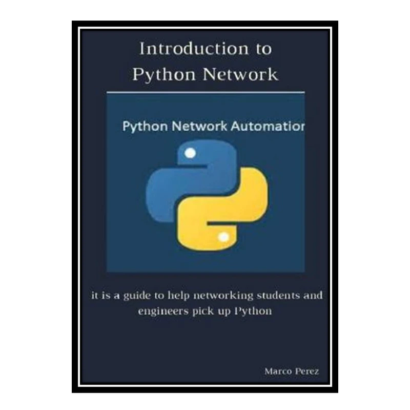 کتاب Introduction to Python Network اثر Marco Perez انتشارات مؤلفین طلایی