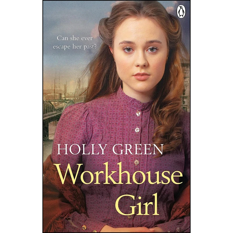 کتاب Workhouse Girl اثر Holly Green انتشارات Ebury Press