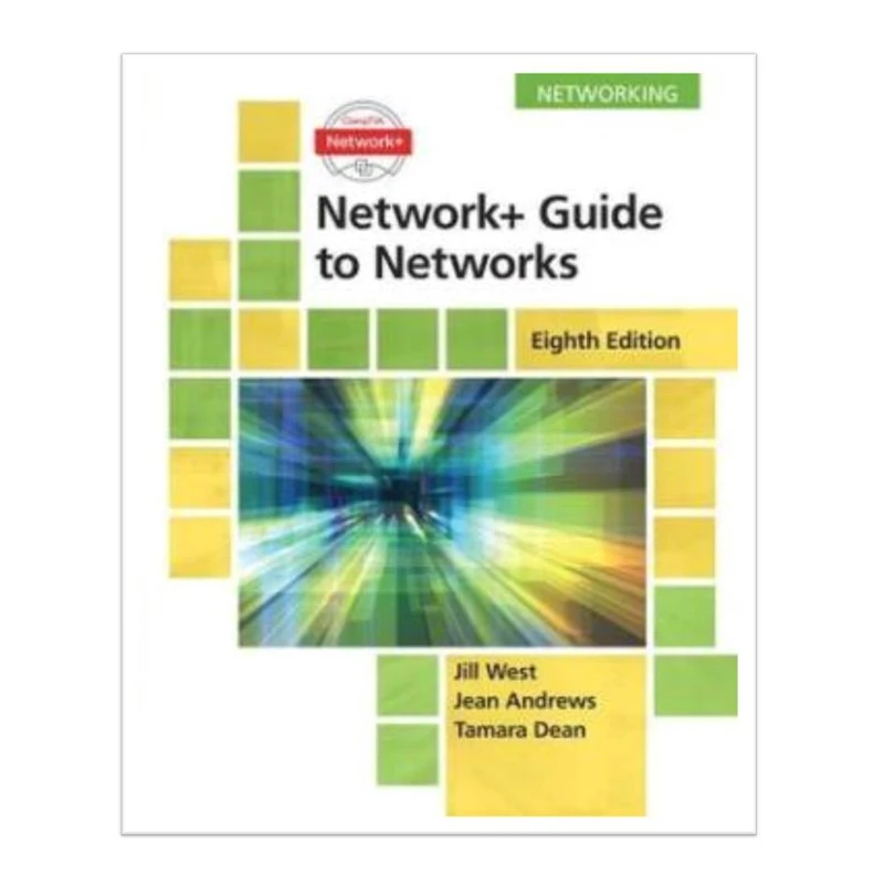 کتاب Network+ Guide to Networks 8th Edition اثر  جمعی از نویسندگان انتشارات مؤلفین طلایی