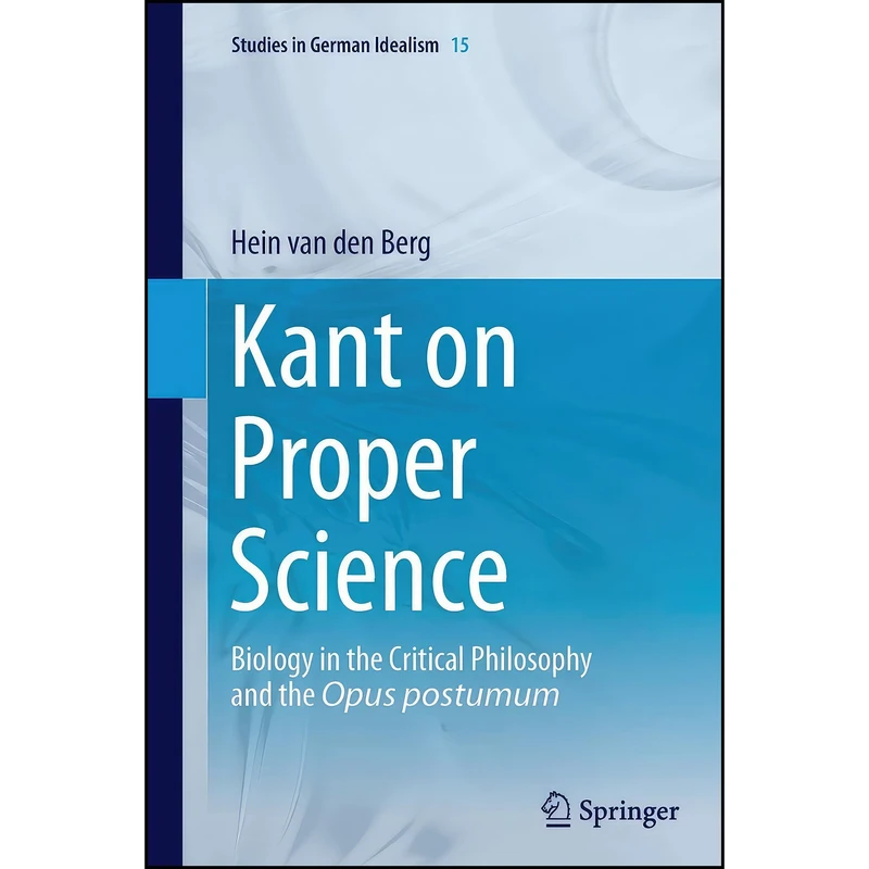 کتاب Kant on Proper Science اثر Hein van den Berg انتشارات Springer