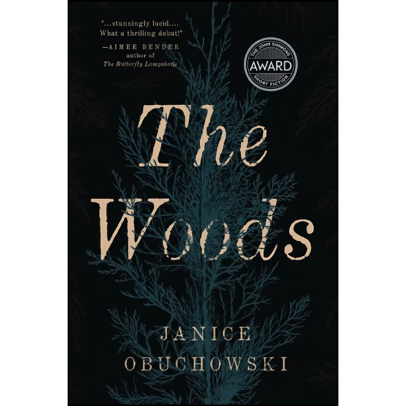 کتاب The Woods اثر Janice Obuchowski انتشارات University Of Iowa Press