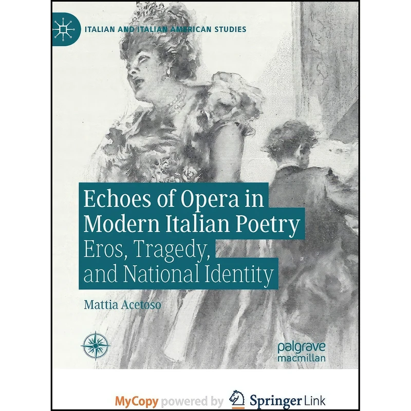 کتاب Echoes of Opera in Modern Italian Poetry اثر Mattia Acetoso انتشارات Palgrave MacMillan