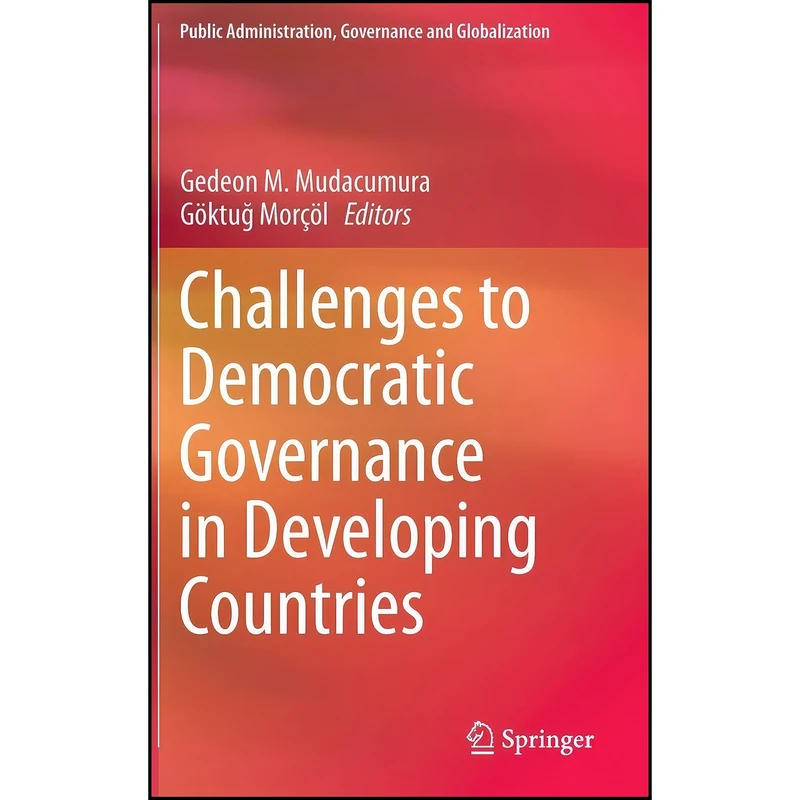 کتاب Challenges to Democratic Governance in Developing Countries  اثر جمعي از نويسندگان انتشارات Springer