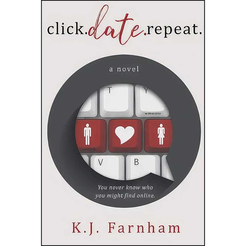کتاب Click Date Repeat اثر K. J. Farnham انتشارات تازه ها