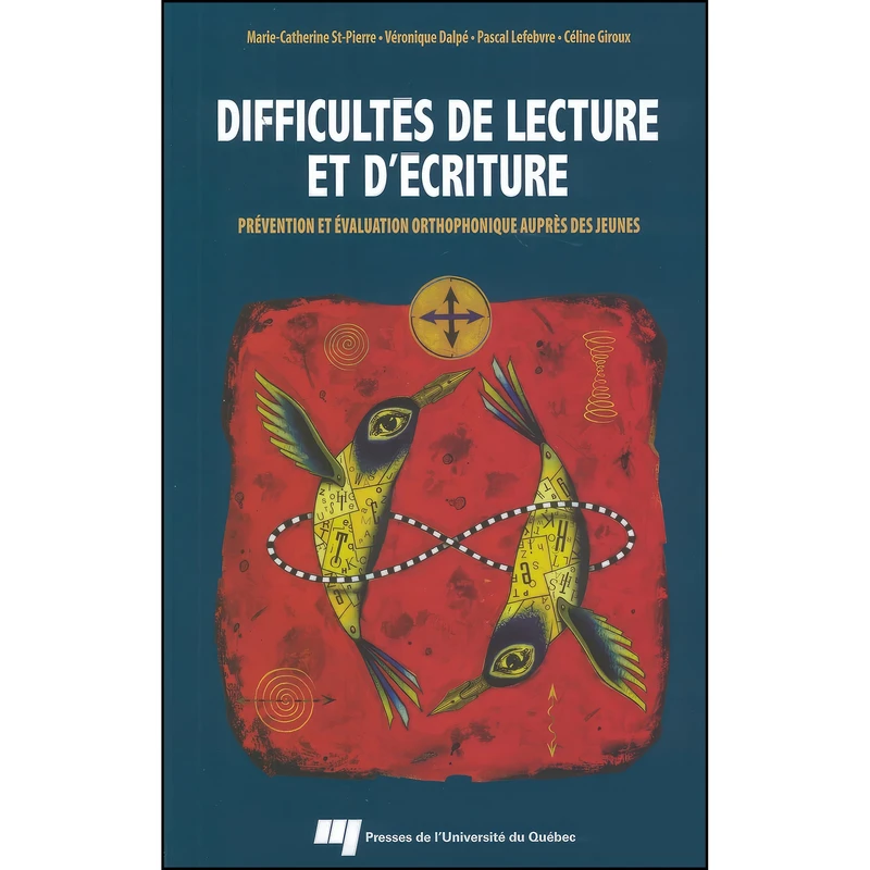 کتاب Difficultes de lecture et decriture اثر جمعی از نویسندگان انتشارات QUEBEC