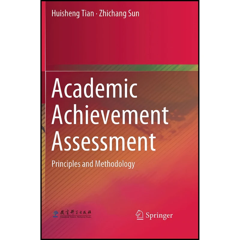 کتاب Academic Achievement Assessment اثر Huisheng Tian and Zhichang Sun انتشارات بله