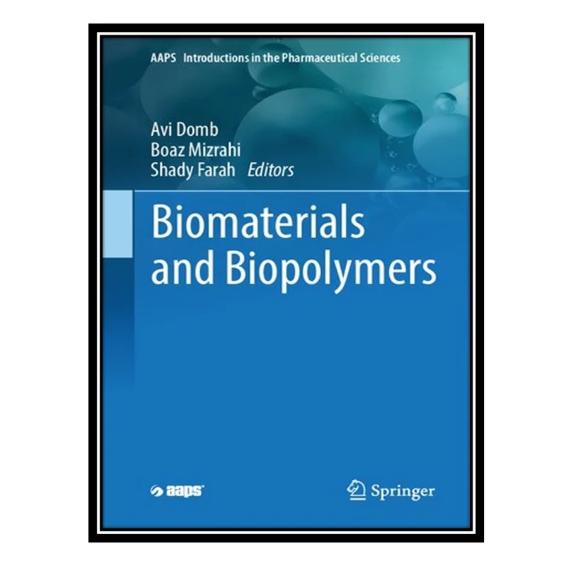کتاب Biomaterials and Biopolymers اثر جمعی از نویسندگان انتشارات مؤلفین طلایی
