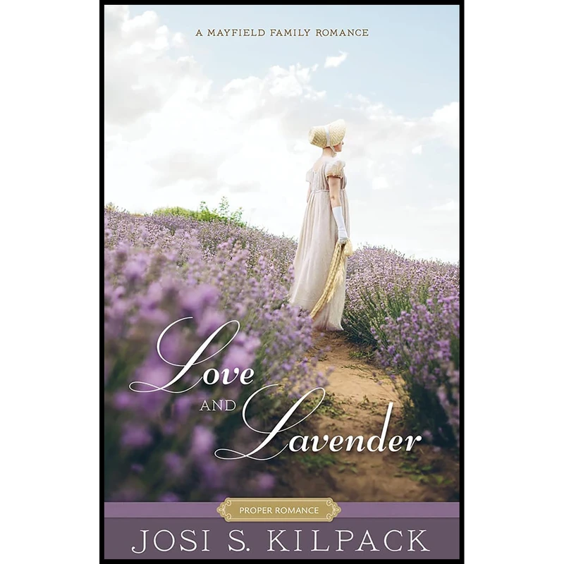 کتاب Love and Lavender  اثر Josi S. Kilpack انتشارات Shadow Mountain