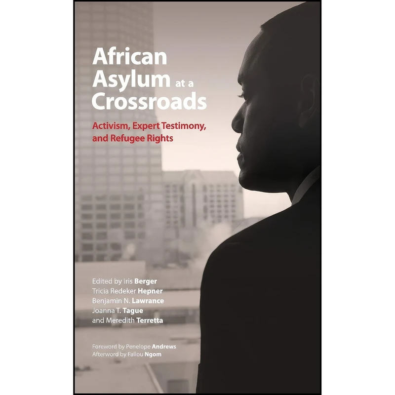 کتاب African Asylum at a Crossroads اثر جمعي از نويسندگان انتشارات Ohio University Press