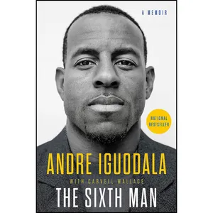 کتاب The Sixth Man اثر Andre Iguodala and Carvell Wallace انتشارات Blue Rider Press