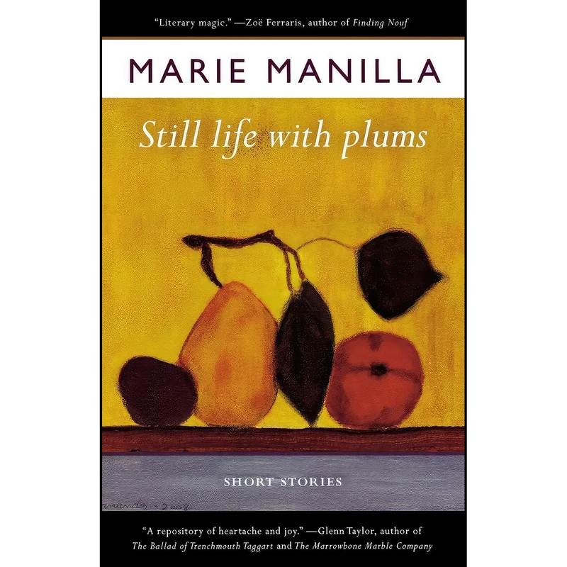 کتاب Still Life with Plums اثر Marie Manilla انتشارات Vandalia Press
