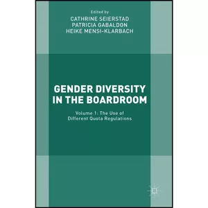کتاب Gender Diversity in the Boardroom اثر جمعي از نويسندگان انتشارات Palgrave Macmillan