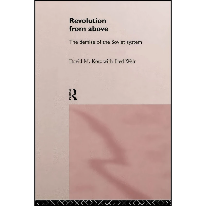 کتاب Revolution From Above اثر David Kotz and Fred Weir انتشارات بله
